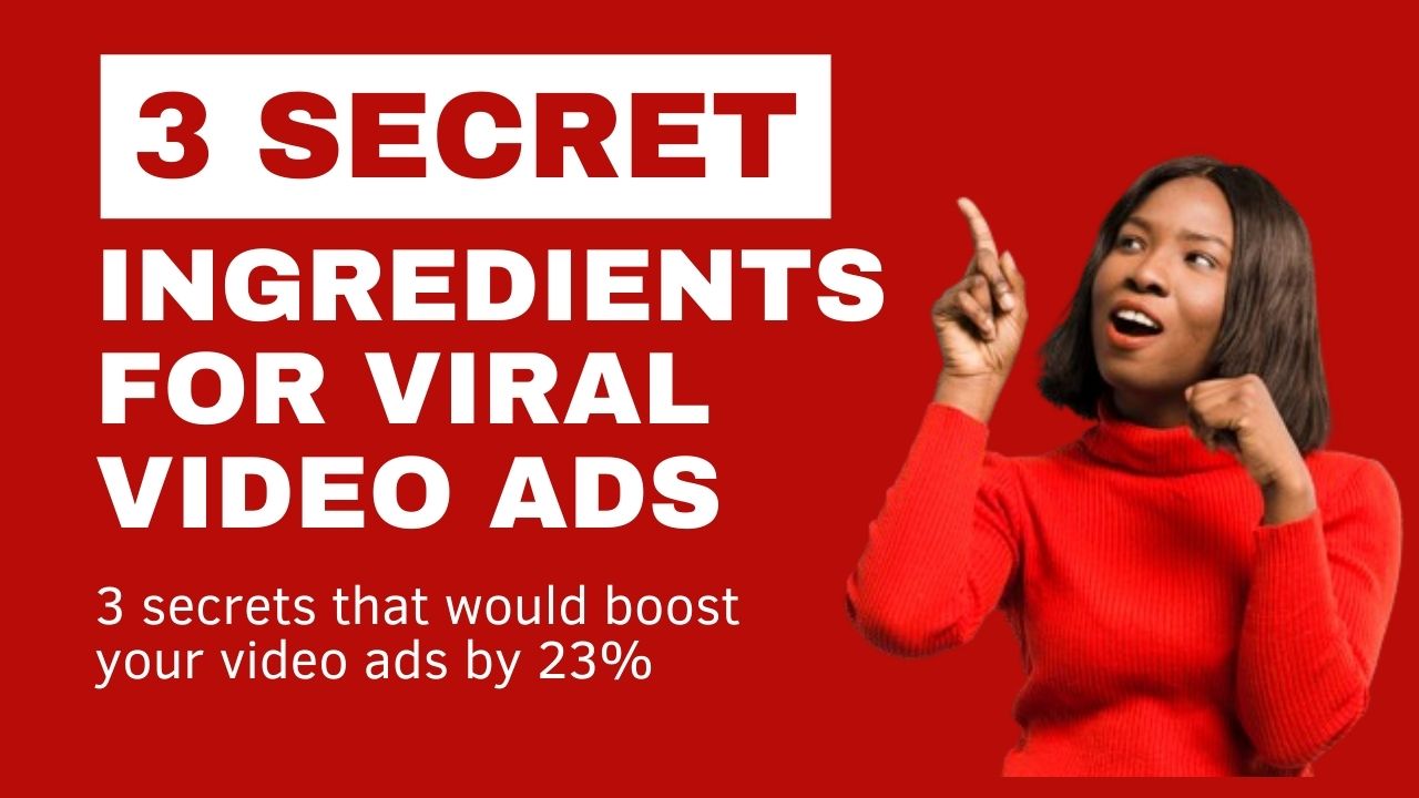 3 Secret Ingredients for Viral Video Ads (Without Breaking the Bank)